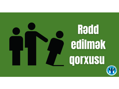 Rədd edilmək qorxusu